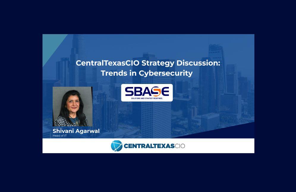 SBase at CentralTexasCIO Inspire Leadership Event | Expert Insights on Technology Leadership